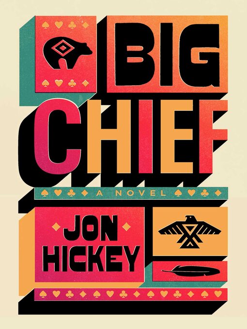 Title details for Big Chief by Jon Hickey - Available